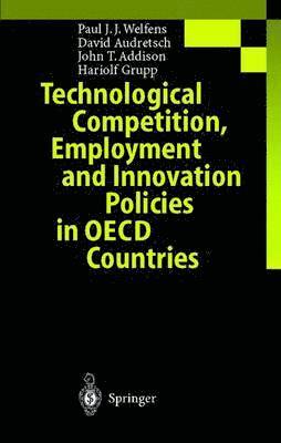 Technological Competition, Employment and Innovation Policies in OECD Countries 1