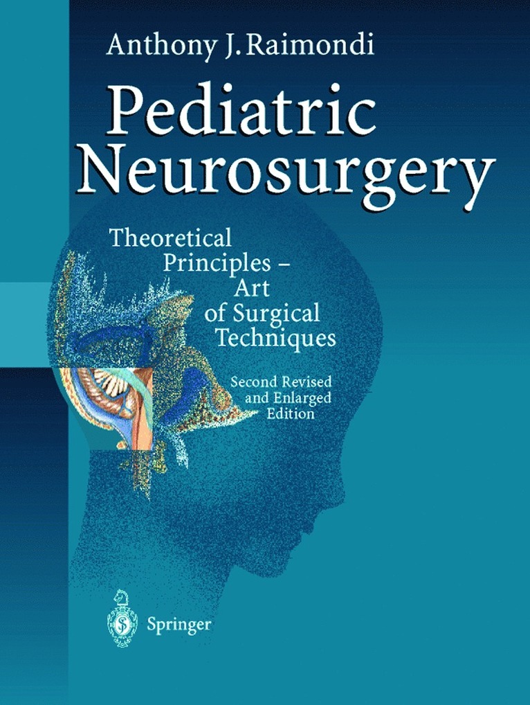 Anthony J. Raimondi - Pediatric Neurosurgery, Häftad
