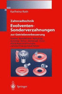 Zahnradtechnik Evolventen-Sonderverzahnungen zur Getriebeverbesserung 1