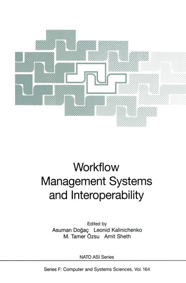 Asuman Dogac, Leonid Kalinichenko, Tamer Özsu, Amit Sheth - Workflow Management Systems and Interoperability, Häftad