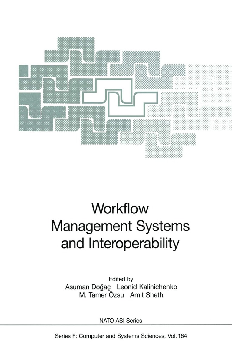 Asuman Dogac, Leonid Kalinichenko, Tamer Özsu, Amit Sheth - Workflow Management Systems and Interoperability, Häftad