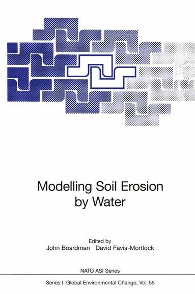 John Boardman, David Favis-Mortlock - Modelling Soil Erosion by Water, Häftad