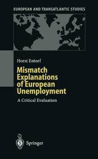 bokomslag Mismatch Explanations of European Unemployment