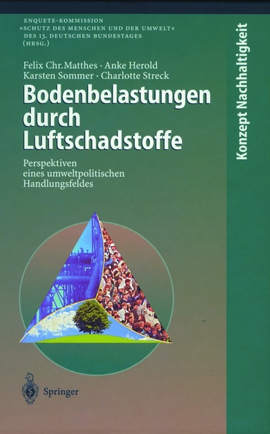 Felix C. Matthes, Anke Herold, Karsten Sommer, Charlotte Streck - Bodenbelastungen durch Luftschadstoffe, Häftad