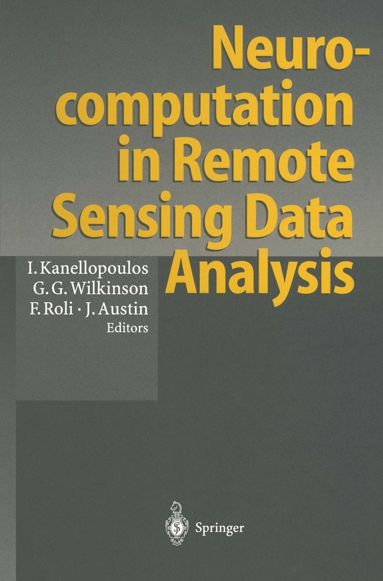Ioannis Kanellopoulos, Graeme G. Wilkinson, Fabio Roli, James Austin - Neurocomputation in Remote Sensing Data Analysis, Häftad