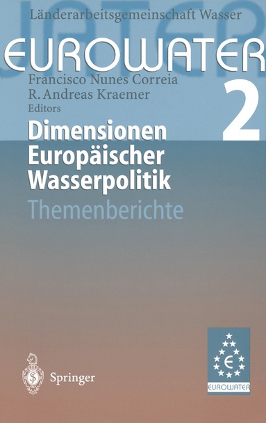 Länderarbeitsgemeinschaft Wasser (LAWA), Francisco Nunes Correia, R. Andreas Kraemer - Dimensionen Europäischer Wasserpolitik, Häftad