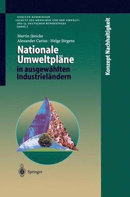 Martin Jänicke, Alexander Carius, Helge Jörgens - Nationale Umweltpläne in ausgewählten Industrieländern, Häftad