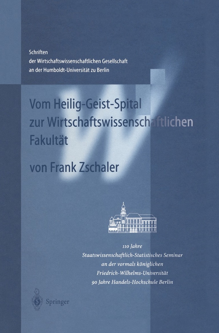 Frank Zschaler - Vom Heilig-Geist-Spital zur Wirtschaftswissenschaftlichen Fakultät, Häftad