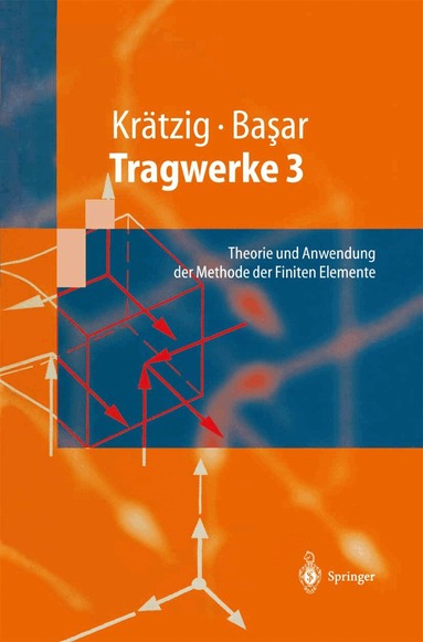 Wilfried B. Krätzig, Yavuz Basar - Tragwerke 3, Häftad