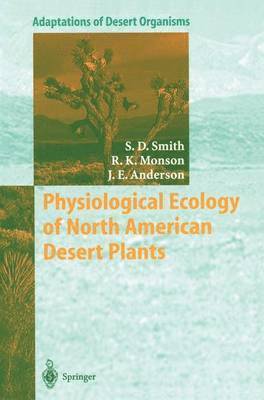 bokomslag Physiological Ecology of North American Desert Plants