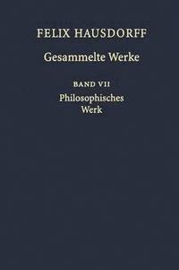 bokomslag Felix Hausdorff - Gesammelte Werke Band VII