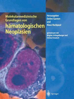 bokomslag Molekularmedizinische Grundlagen von hmatologischen Neoplasien