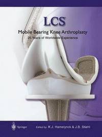 bokomslag LCS¿ Mobile Bearing Knee Arthroplasty