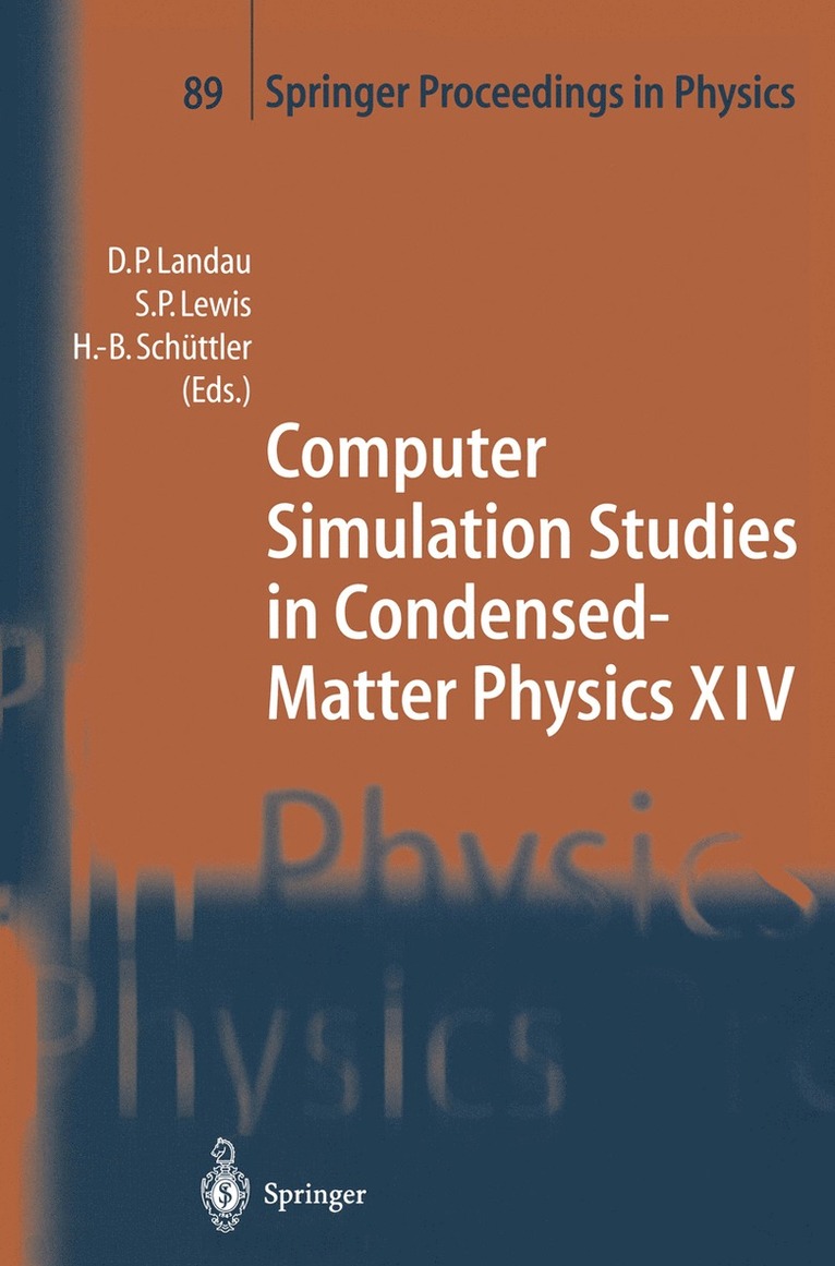 D.P. Landau, S.P. Lewis, H.-B. Schüttler, D. P. Landau, S. P. Lewis, H. -B. Schüttler - Computer Simulation Studies in Condensed-Matter Physics XIV, Häftad