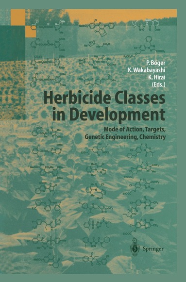 Peter Böger, Ko Wakabayashi, Kenji Hirai - Herbicide Classes in Development, Häftad