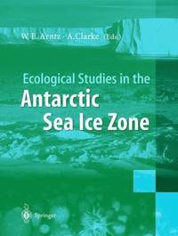 bokomslag Ecological Studies in the Antarctic Sea Ice Zone