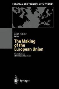 bokomslag The Making of the European Union
