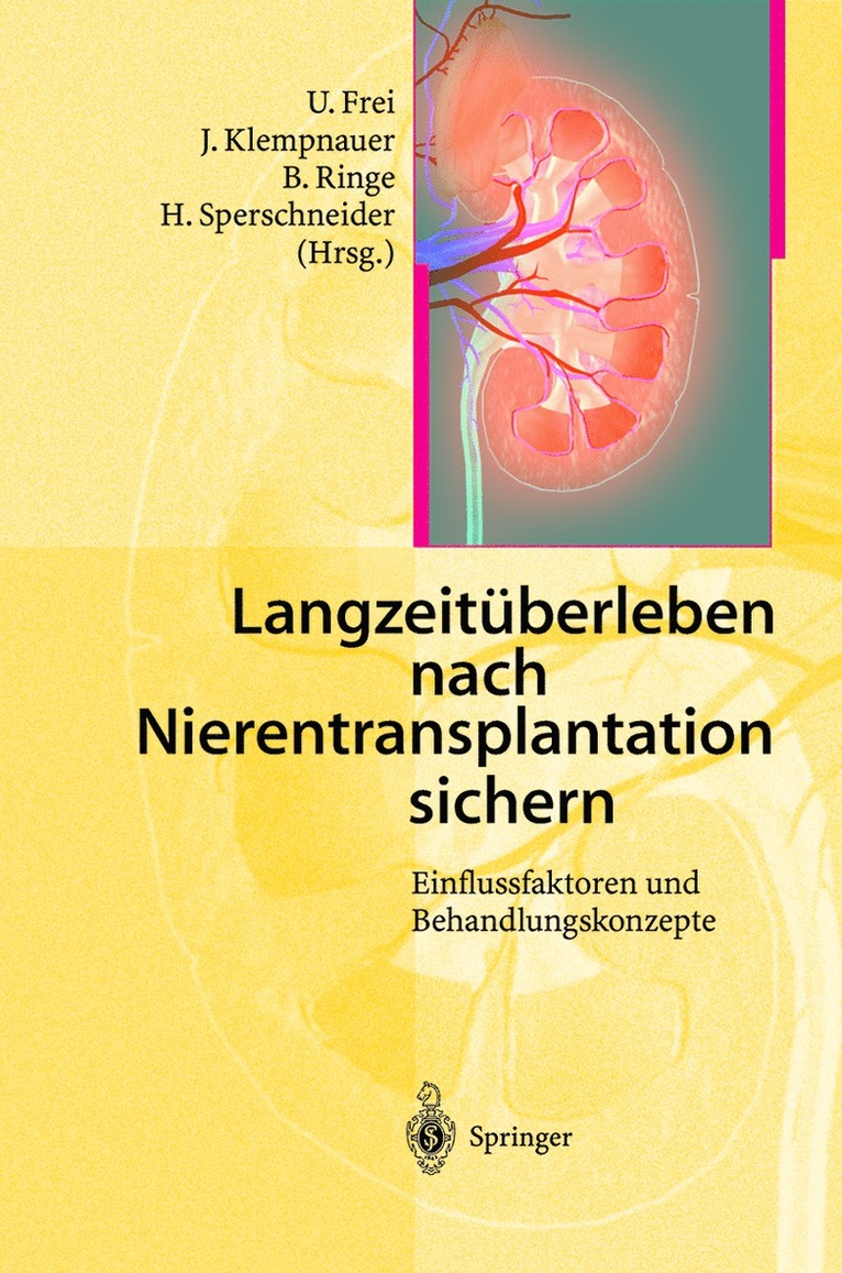 U. Frei, J. Klempnauer, B. Ringe, H. Sperschneider - Langzeitüberleben nach Nierentransplantation sichern, Häftad