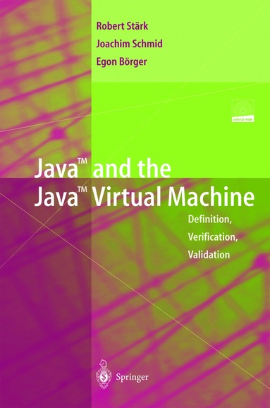 Robert F. Stärk, Joachim Schmid, Egon Börger - Java and the Java Virtual Machine, Häftad