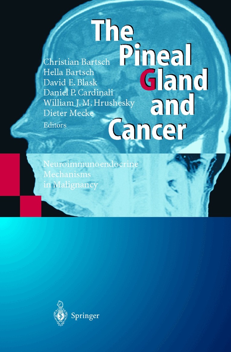 C. Bartsch, H. Bartsch, D.E. Blask, D.P. Cardinali, W.J.M. Hrushesky, Dieter Mecke - Pineal Gland and Cancer, Häftad