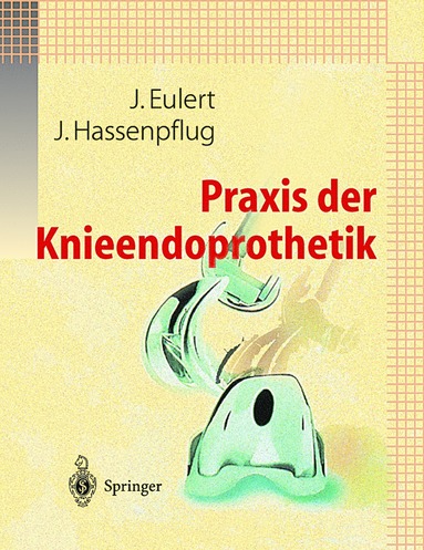 bokomslag Praxis der Knieendoprothetik