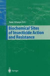 bokomslag Biochemical Sites of Insecticide Action and Resistance