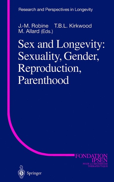 bokomslag Sex and Longevity: Sexuality, Gender, Reproduction, Parenthood