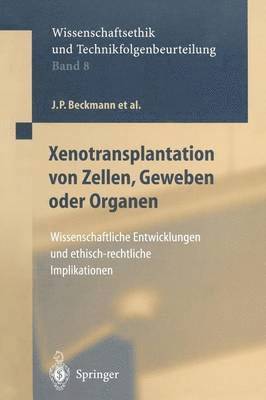 Xenotransplantation von Zellen, Geweben oder Organen 1