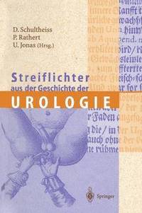 bokomslag Streiflichter aus der Geschichte der Urologie