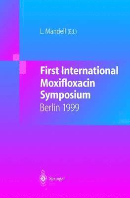 First International Moxifloxacin Symposium 1