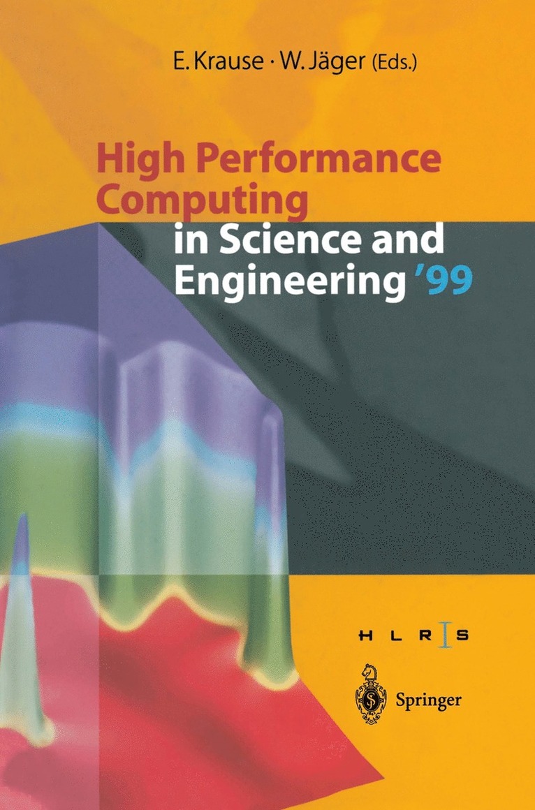 E. Krause, W. Jäger, W. Jager - High Performance Computing in Science and Engineering ’99, Häftad