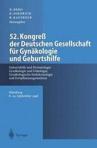 bokomslag 52. Kongre der Deutschen Gesellschaft fr Gynkologie und Geburtshilfe
