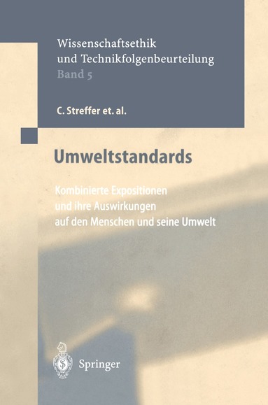 C. Streffer, J Bücker, A. Cansier, D. Cansier, C.F. Gethmann, R. Guderian, G Hanekamp, D. Henschler, G. Pöch, E. Rehbinder, O. Renn, M. Slesina, K. Wuttke - Umweltstandards, Häftad