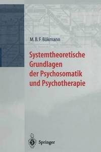 bokomslag Systemtheoretische Grundlagen der Psychosomatik und Psychoterapie