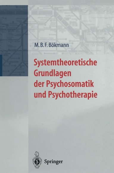 bokomslag Systemtheoretische Grundlagen der Psychosomatik und Psychoterapie