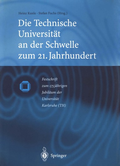 bokomslag Die Technische Universitat an der Schwelle zum 21. Jahrhundert