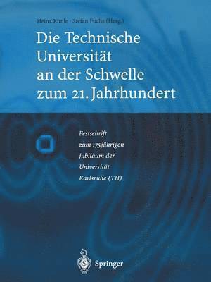 bokomslag Die Technische Universitt an der Schwelle zum 21. Jahrhundert