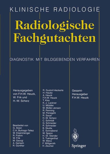 Friedrich H.W. Heuck, Wolfgang Frik, H.-W. Scherz - Radiologische Fachgutachten, Häftad