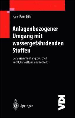 bokomslag Anlagenbezogener Umgang mit wassergefhrdenden Stoffen