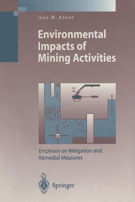 Environmental Impacts of Mining Activities 1