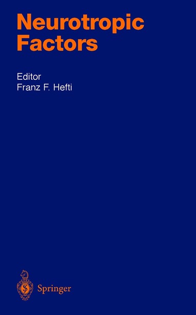 Franz Hefti, Franz Hefti - Neurotrophic Factors, Häftad