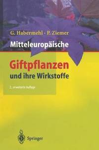 bokomslag Mitteleuropische Giftpflanzen und ihre Wirkstoffe