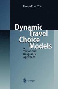 bokomslag Dynamic Travel Choice Models