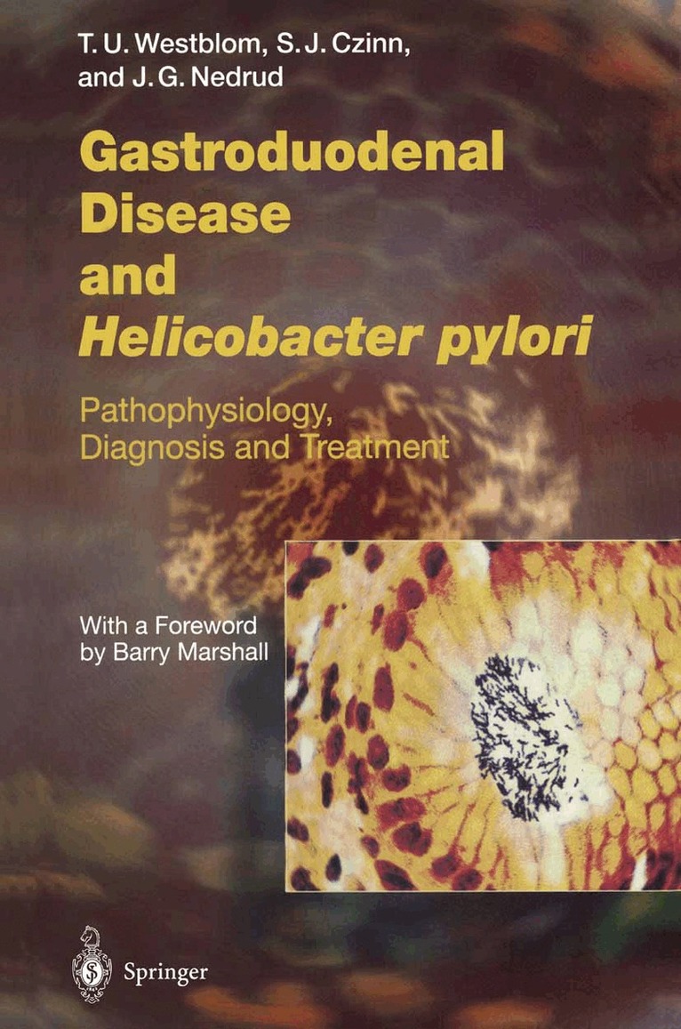 T. Ulf Westblom, Steven J. Czinn, John G. Nedrud - Gastroduodenal Disease and Helicobacter pylori, Häftad