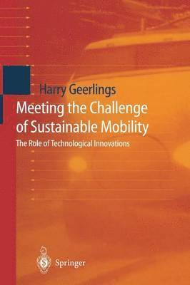 Harry Geerlings - Meeting the Challenge of Sustainable Mobility, Häftad