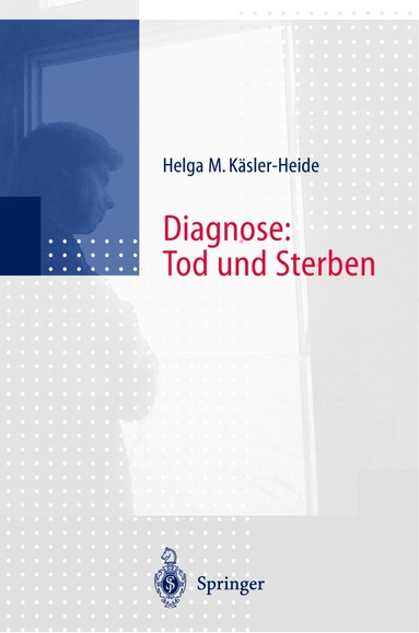 bokomslag Diagnose: Tod und Sterben