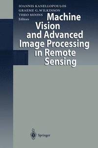 bokomslag Machine Vision and Advanced Image Processing in Remote Sensing