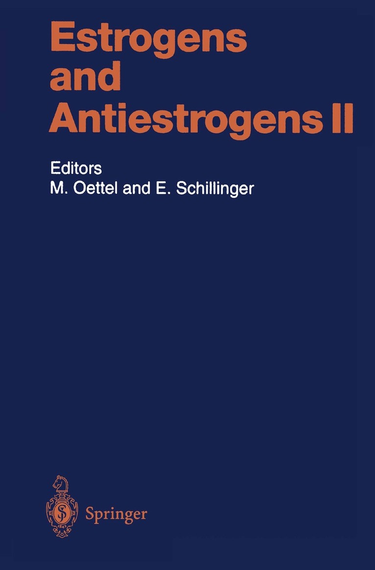 Michael Oettel, Ekkehard Schillinger - Estrogens and Antiestrogens II, Häftad