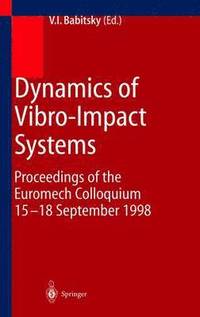 bokomslag Dynamics of Vibro-Impact Systems