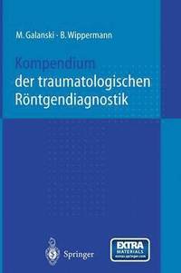 bokomslag Kompendium der traumatologischen Rntgendiagnostik